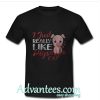 I Really Like Pigs T-Shirt