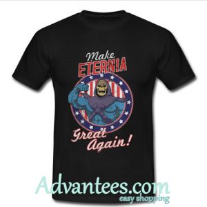 Make Eternia Great Again shirt