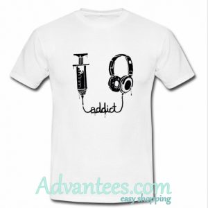 Music Addict t shirt