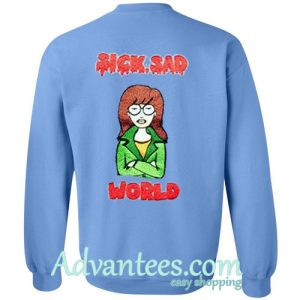 Sick Sad World Sweatshirt back