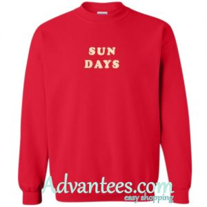 Sun days Sweatshirt