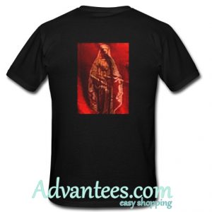 Virgin Mary T Shirt Back