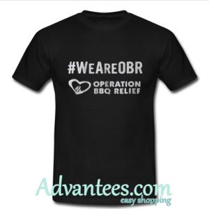 WeAreOBR Operation BBQ Relief T-Shirt