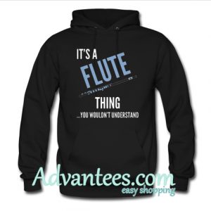 its a flute hoodie