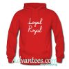 loyal royal hoodie