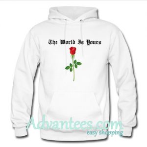 the world is yours hoodie