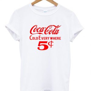 coca cola cold every where t-shirt