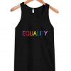 equality tank top