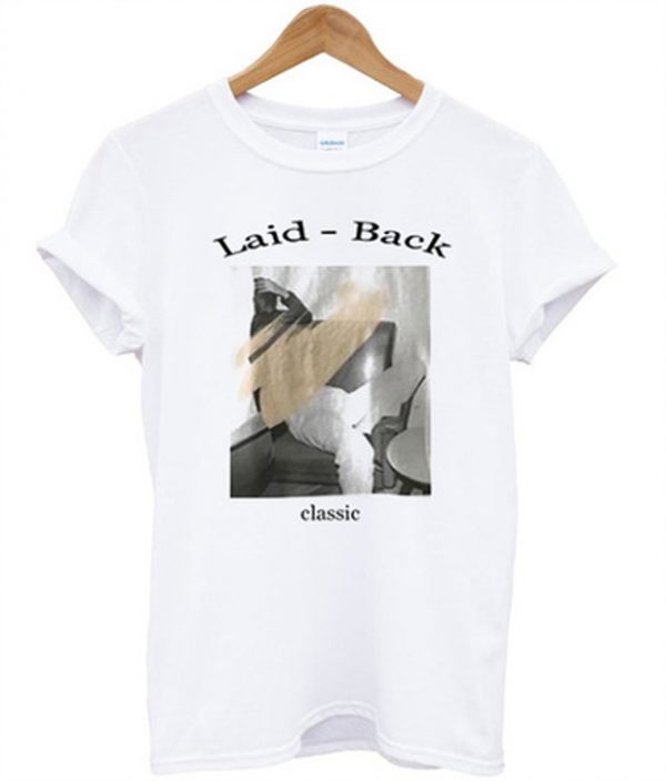 laid back classic t-shirt