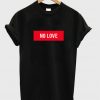 no love t-shirt