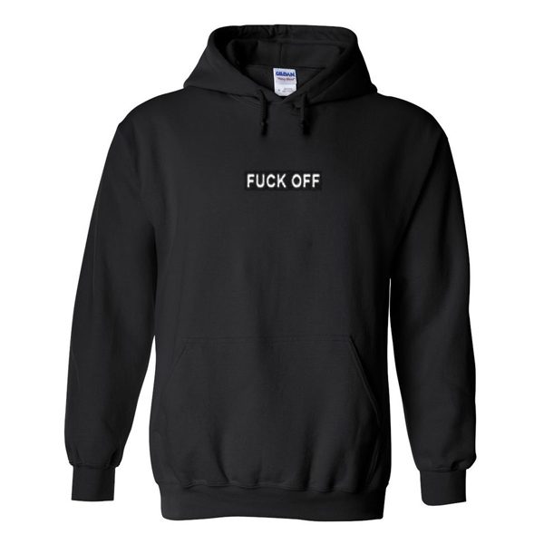 fuck off hoodie