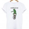 wadup frog t-shirt