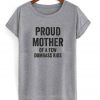 proud mother of a few dumbass kids t-shirt