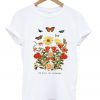 no rain no flowers t-shirt