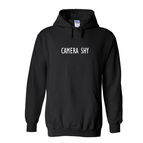 camera shy hoodie