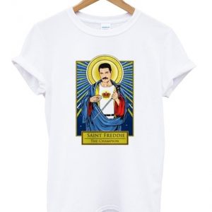 saint freddie the champion t-shirt