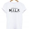 MILF t-shirt