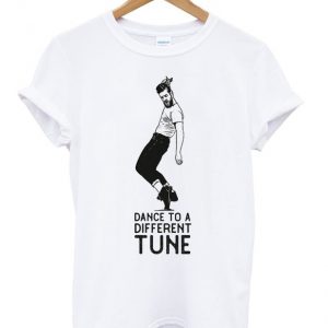 dance to a different tune t-shirt