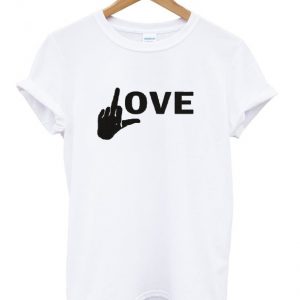 fuck love t-shirt