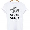 junk food squad goals t-shirt