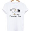 press any key duck t-shirt