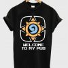 welcome to my pub t-shirt