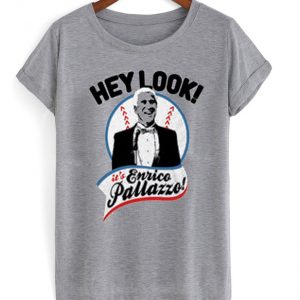 hey look enrico pallazzo t-shirt