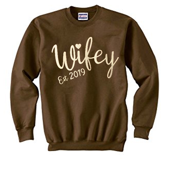 wifey est 2019 sweatshirt