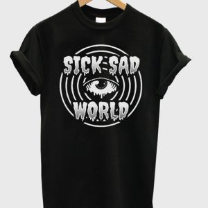 sick sad world t-shirt