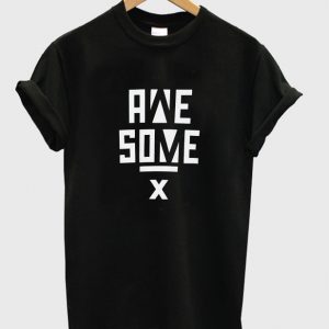 awesome x t-shirt