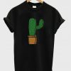 cactus in the pot t-shirt