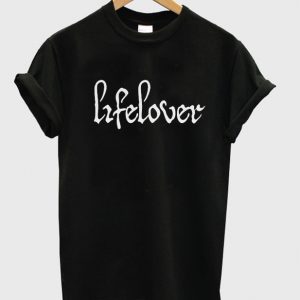 life lover t-shirt