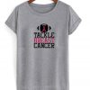 tackle breast cancer t-shirt