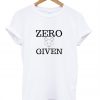 zero fox given t-shirt