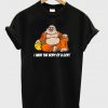 i have the body of a god t-shirt