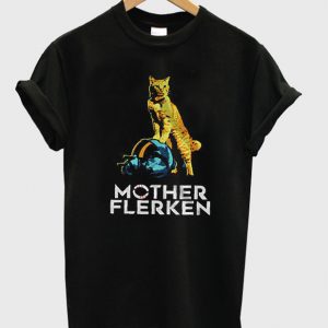 mother flerken t-shirt