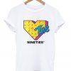 the nineties t-shirt