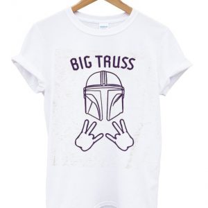 big truss t-shirt