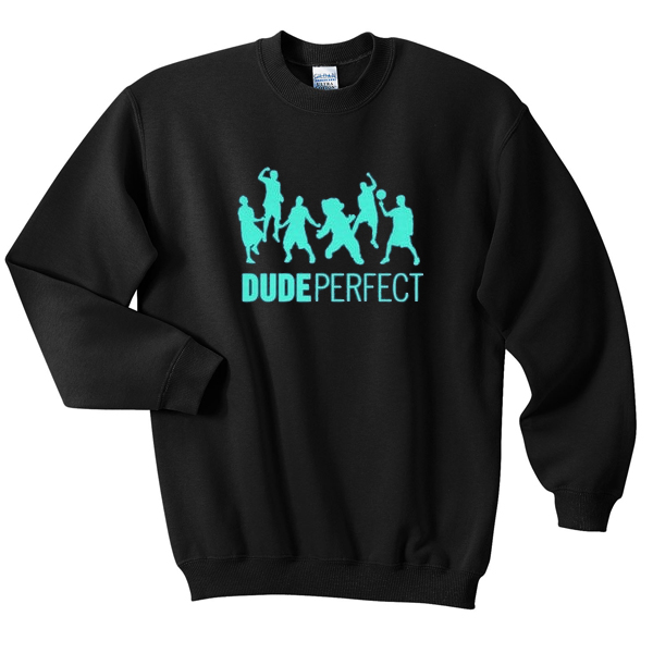 dude perfect sweatshirt