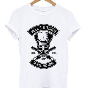 hell's kitchen to hell and cook t-shirt