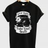 live ugly fake your death t-shirt