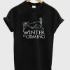 winter is coming t-shirt