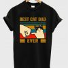 best cat dad ever t-shirt