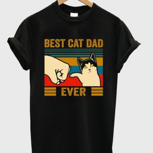 best cat dad ever t-shirt