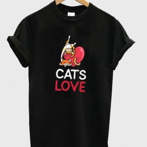 cats love t-shirt