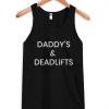 daddy's and deadlifts tank top