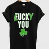 lucky you t-shirt