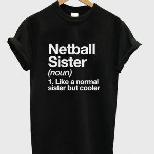 netbal sister t-shirt