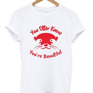 you otter know t-shirt