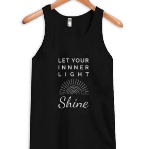 let your inner light shine tank top